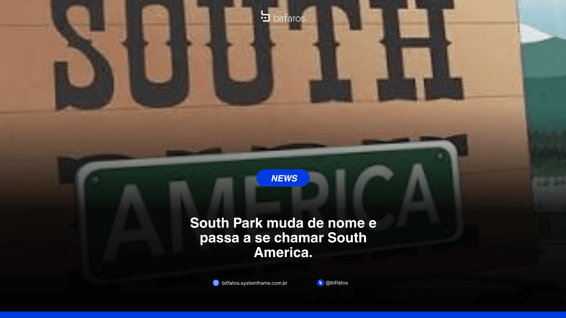 South Park vira South America: a sátira que chegou ao nome da série