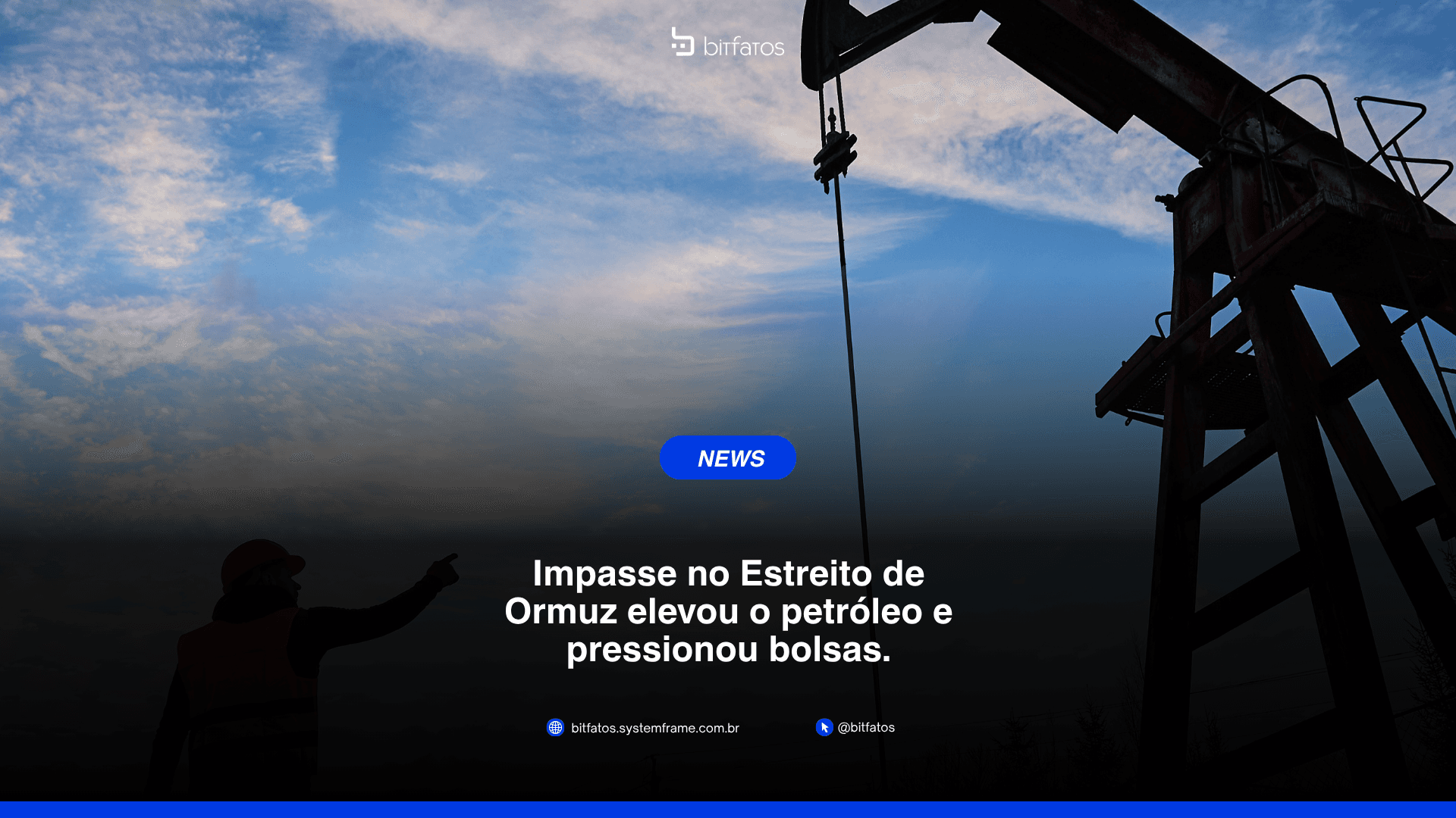 Estreito de Ormuz: o canal que move o preço do petróleo