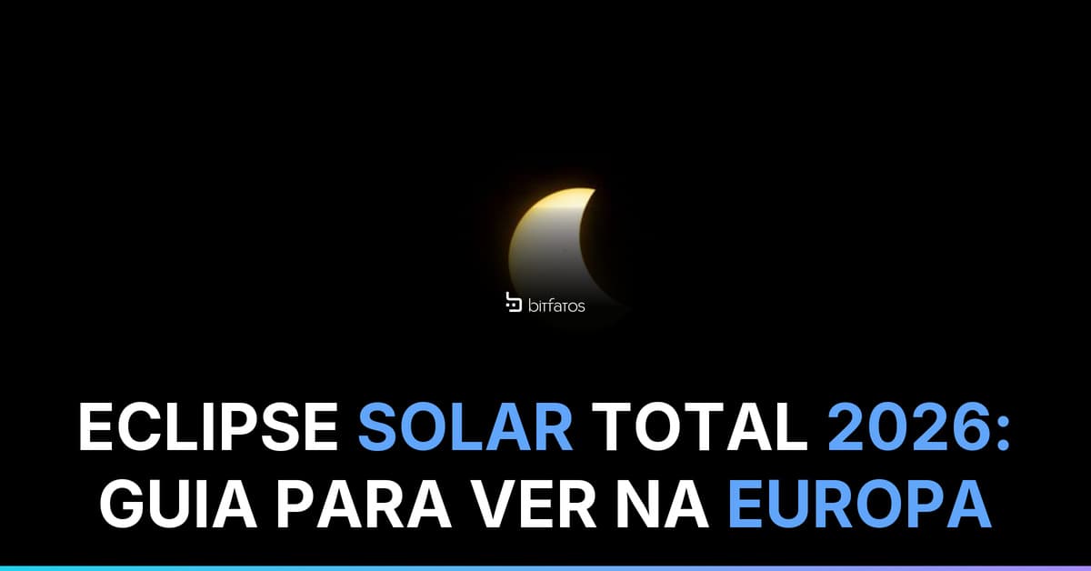 Eclipse solar total ocorre na Europa 2026
