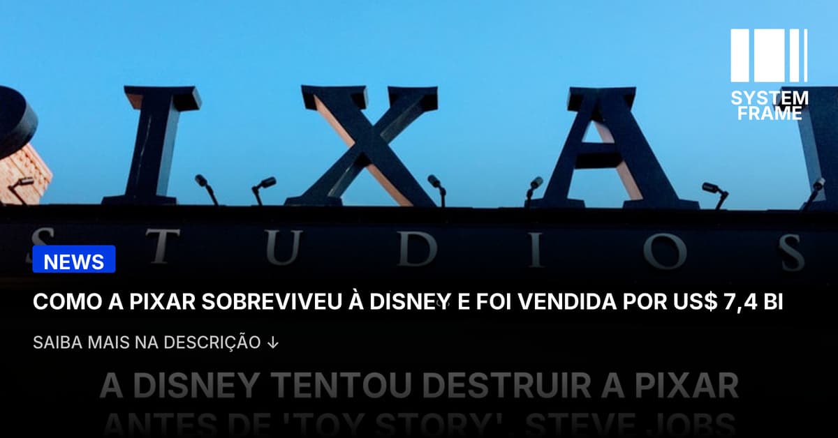 A Pixar quase foi destruída pela Disney antes de lançar seu primeiro filme