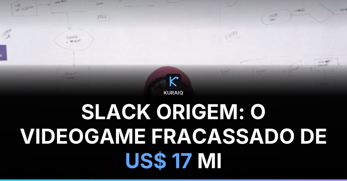 O Slack nasceu do fracasso completo de um videogame que consumiu US$ 17 milhões