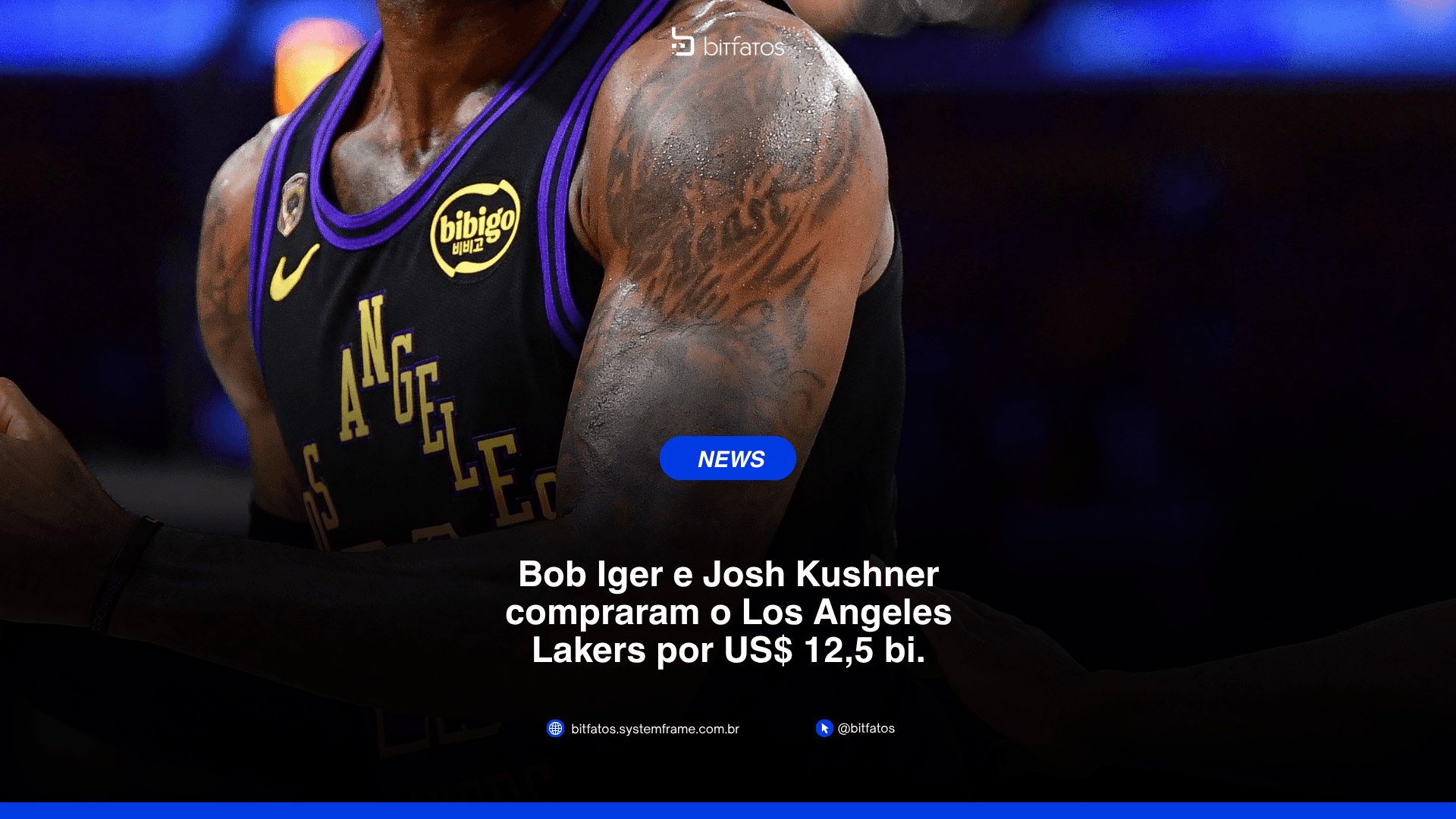 Los Angeles Lakers por US$ 12,5 bilhões: o que se compra nesse preço