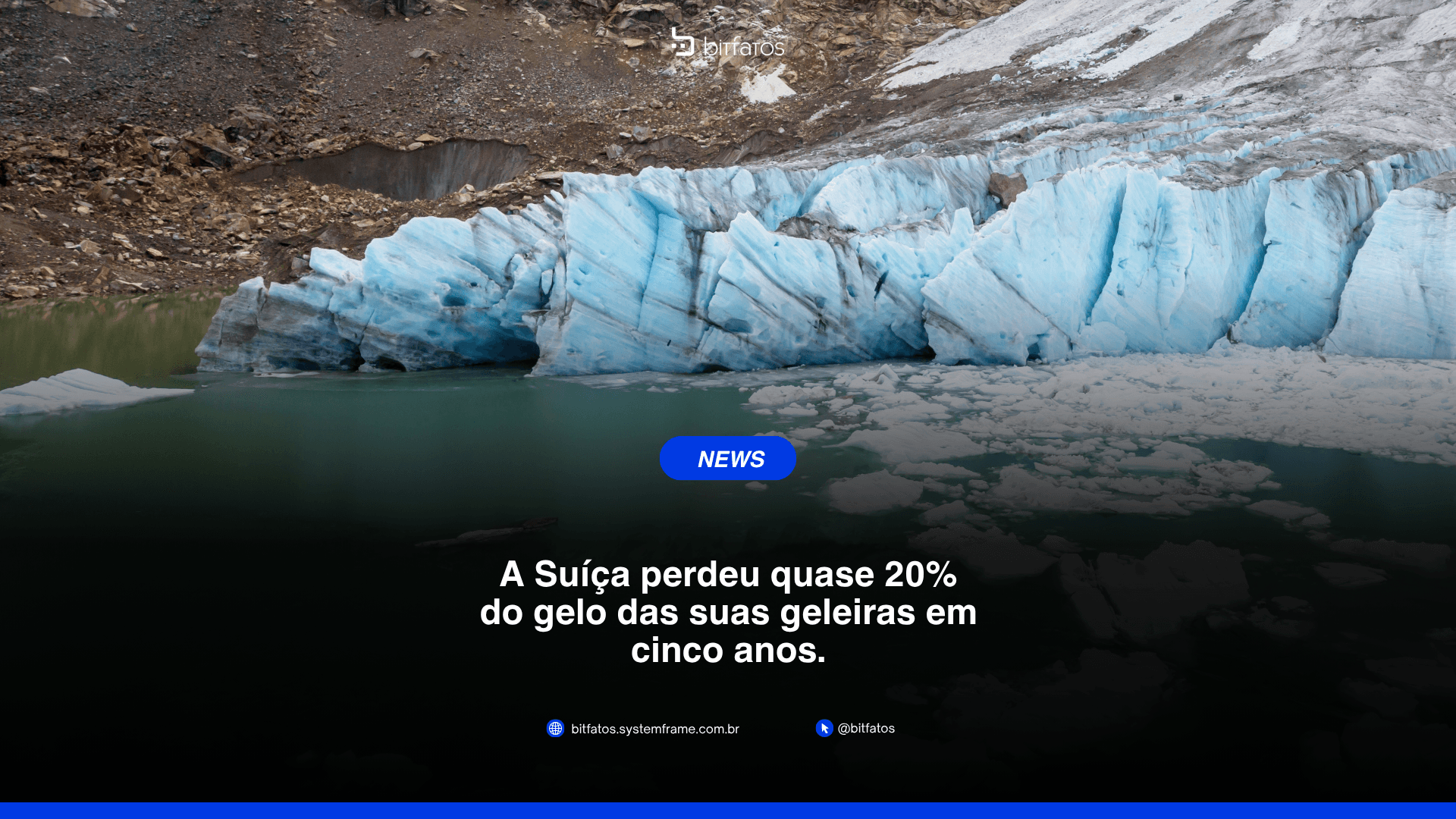 O que acontece com a água quando uma geleira desaparece