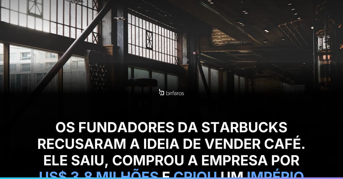 A Starbucks quase se tornou apenas uma loja de grãos de café — e nunca venderia bebidas